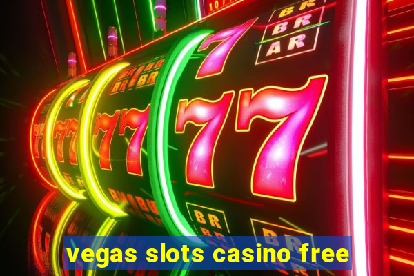 vegas slots casino free