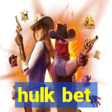 hulk bet