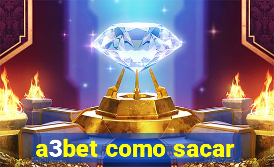 a3bet como sacar