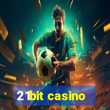 21bit casino