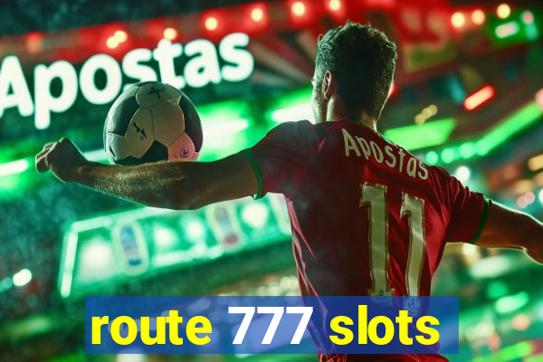 route 777 slots