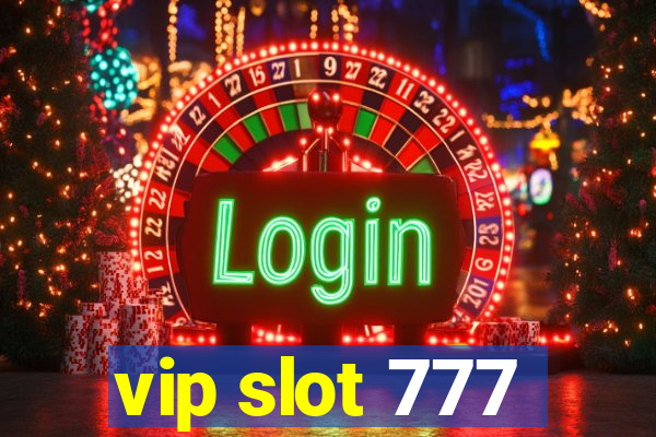 vip slot 777