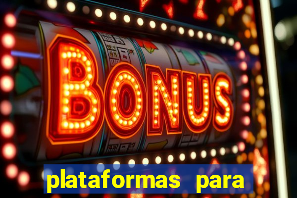 plataformas para jogar fortune tiger