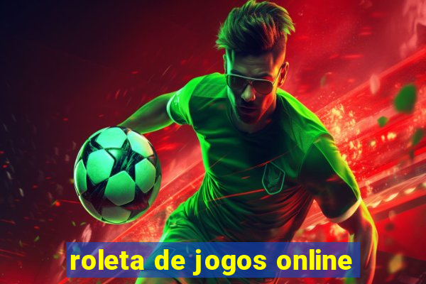 roleta de jogos online