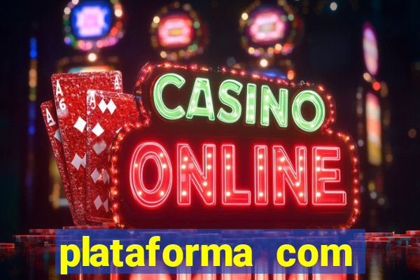 plataforma com bonus de cadastro gratis