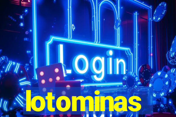 lotominas