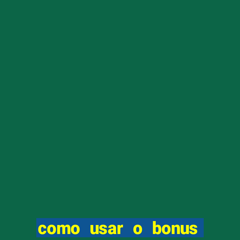 como usar o bonus de cassino da 1win