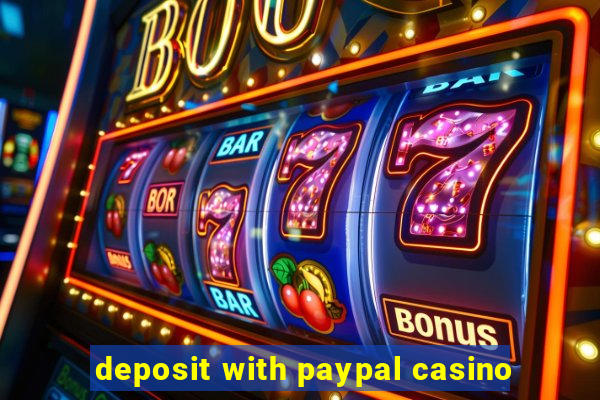 deposit with paypal casino