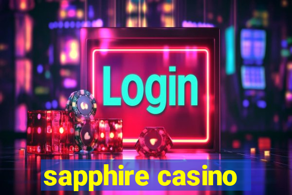 sapphire casino