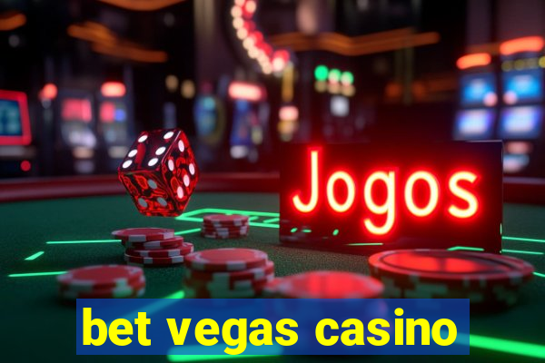 bet vegas casino