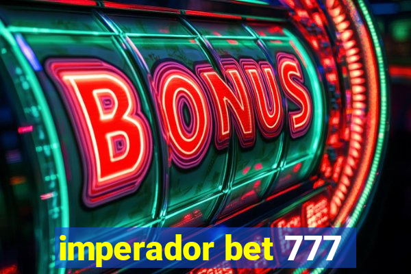 imperador bet 777