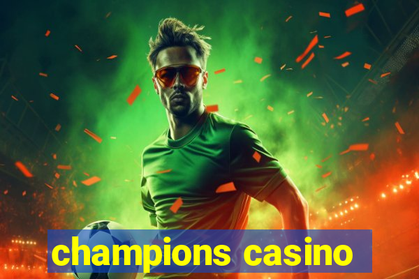 champions casino