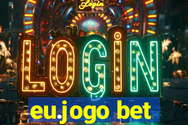 eu.jogo bet