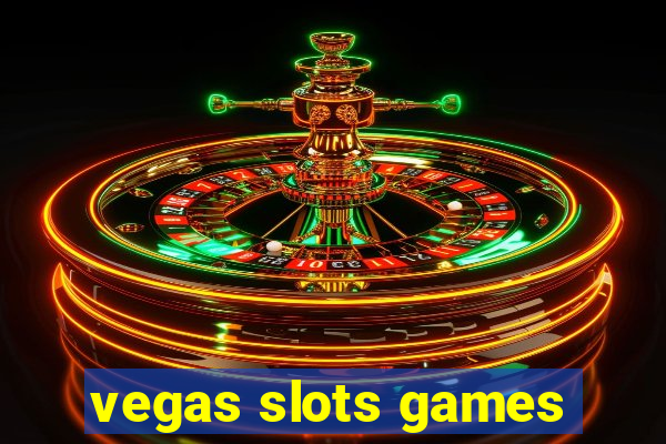 vegas slots games