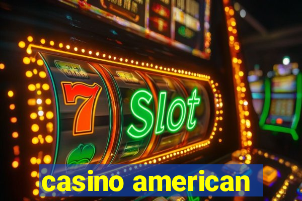 casino american