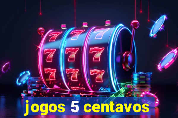 jogos 5 centavos