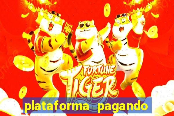 plataforma pagando no cadastro bet