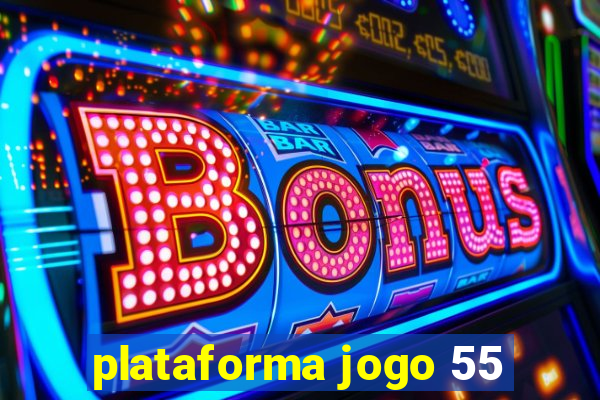 plataforma jogo 55