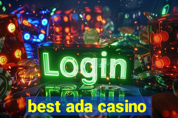 best ada casino