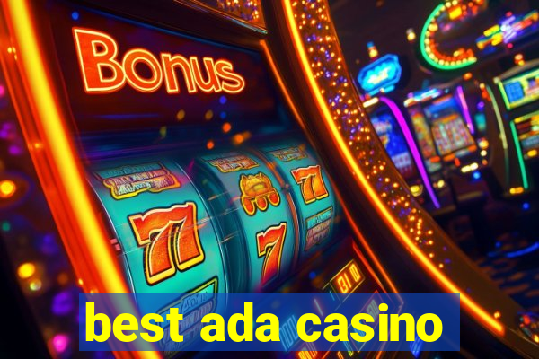 best ada casino