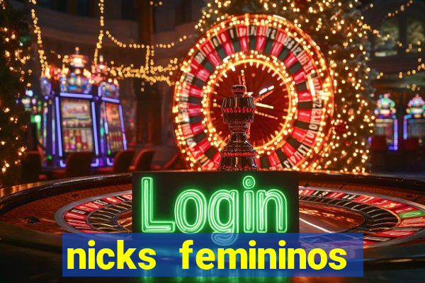 nicks femininos para jogos