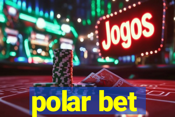 polar bet