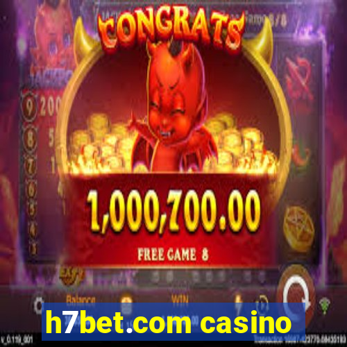 h7bet.com casino