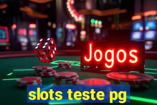 slots teste pg