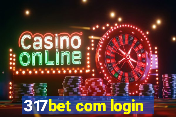 317bet com login