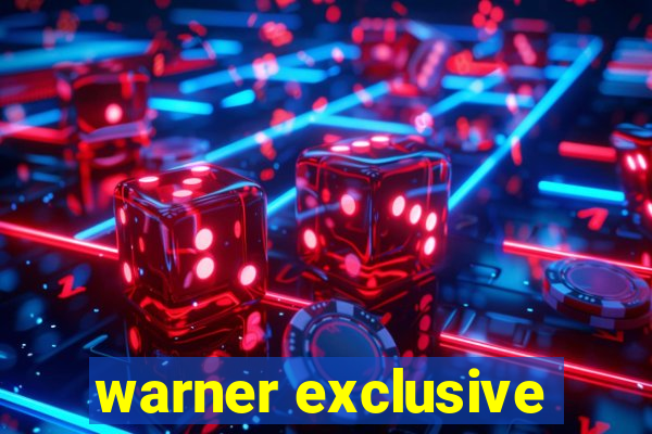 warner exclusive