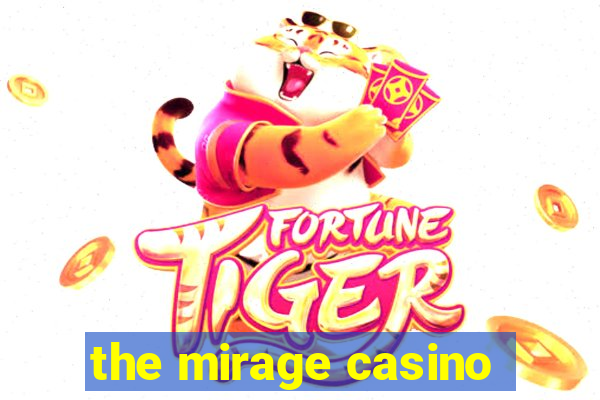 the mirage casino