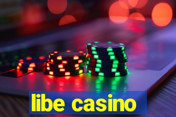 libe casino