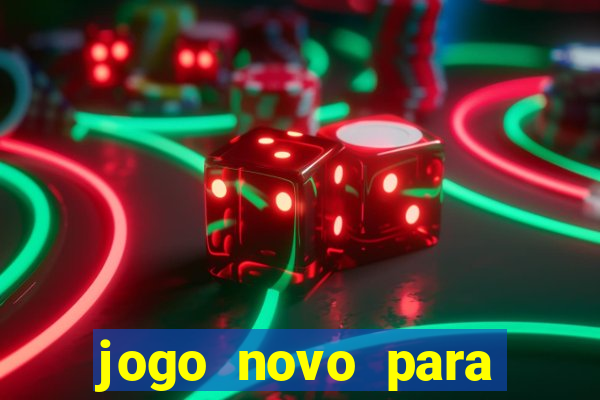 jogo novo para ganhar dinheiro