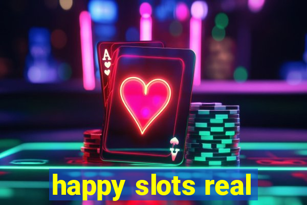 happy slots real