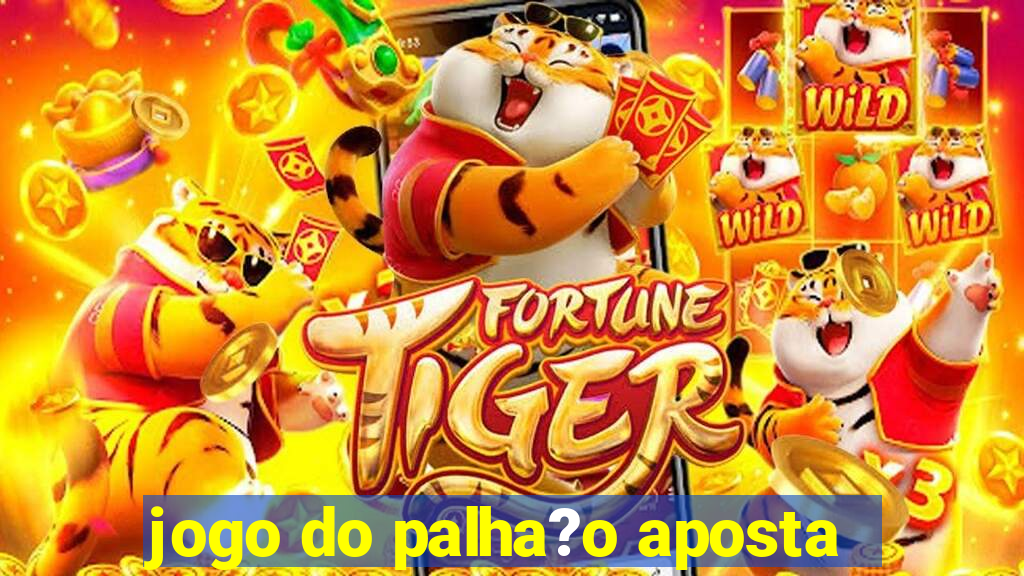 jogo do palha?o aposta