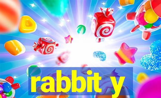 rabbit y