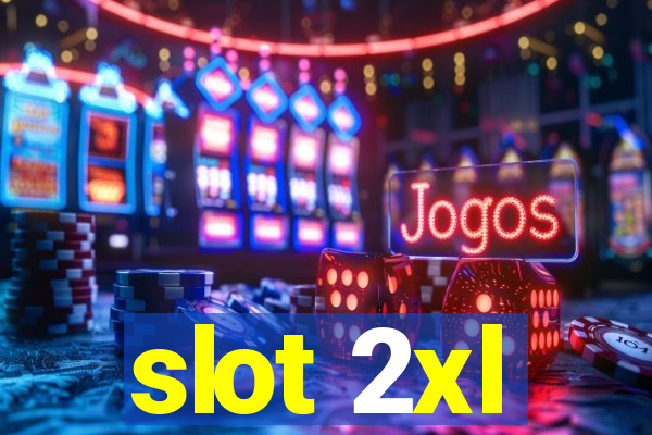 slot 2xl