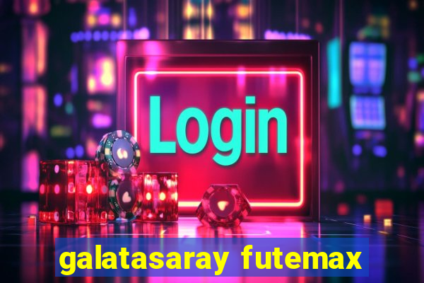 galatasaray futemax