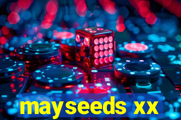 mayseeds xx