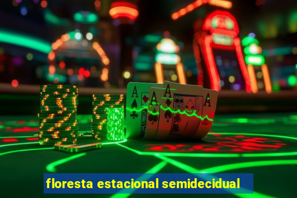 floresta estacional semidecidual