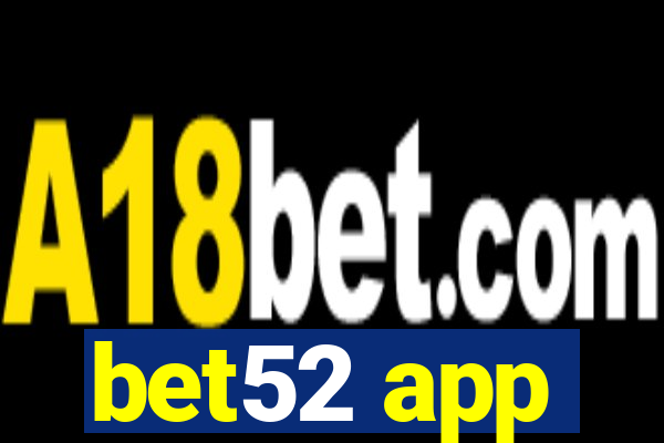 bet52 app