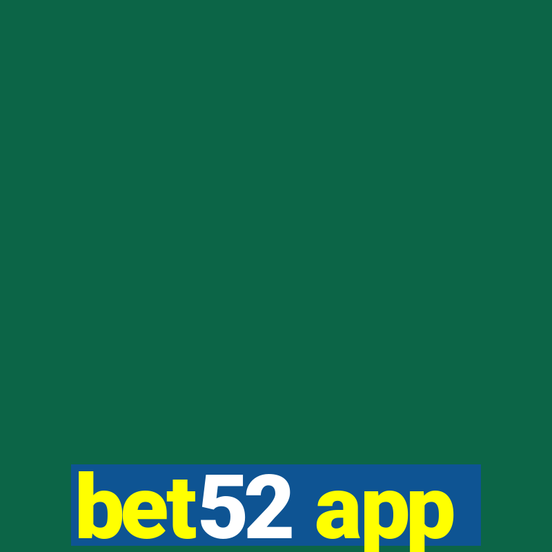 bet52 app