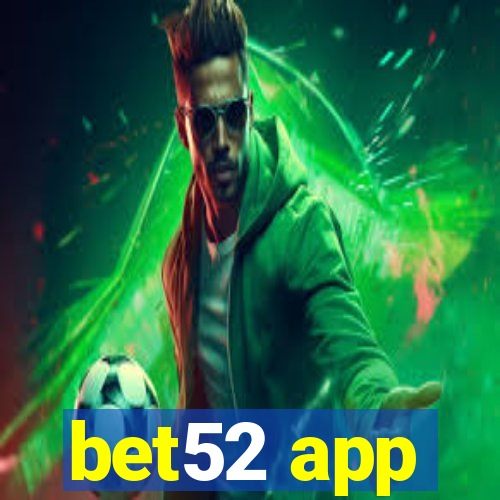 bet52 app