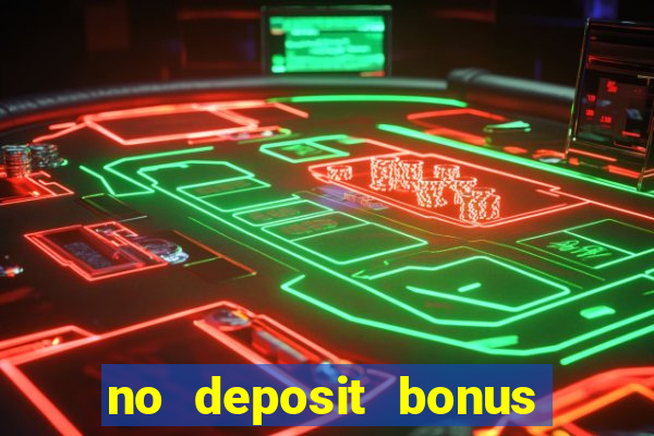 no deposit bonus online casino