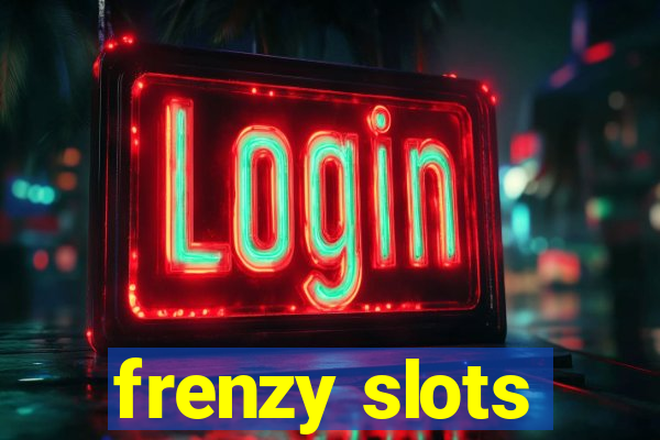 frenzy slots