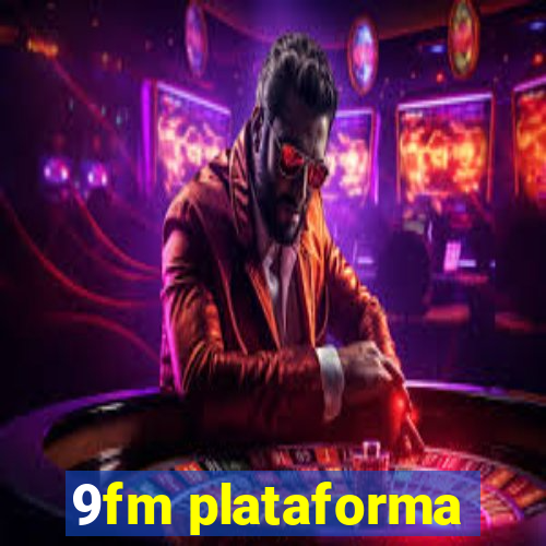 9fm plataforma