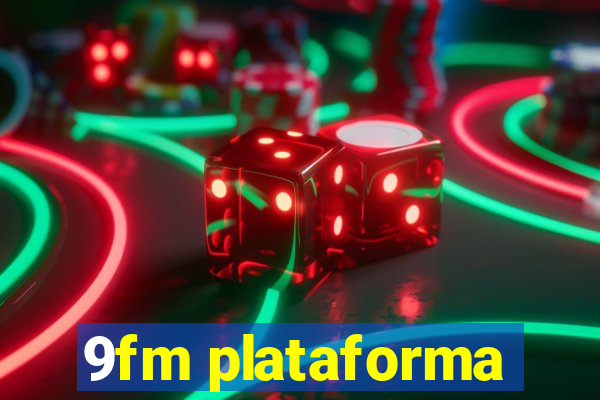 9fm plataforma