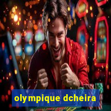 olympique dcheira