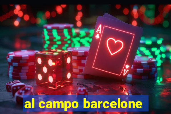 al campo barcelone