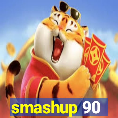 smashup 90